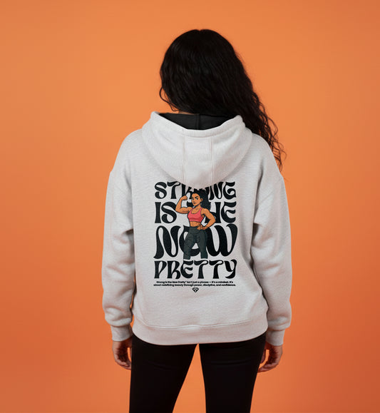 Hoodie STRONG IS THE NEW PRETTY (livraison gratuite)