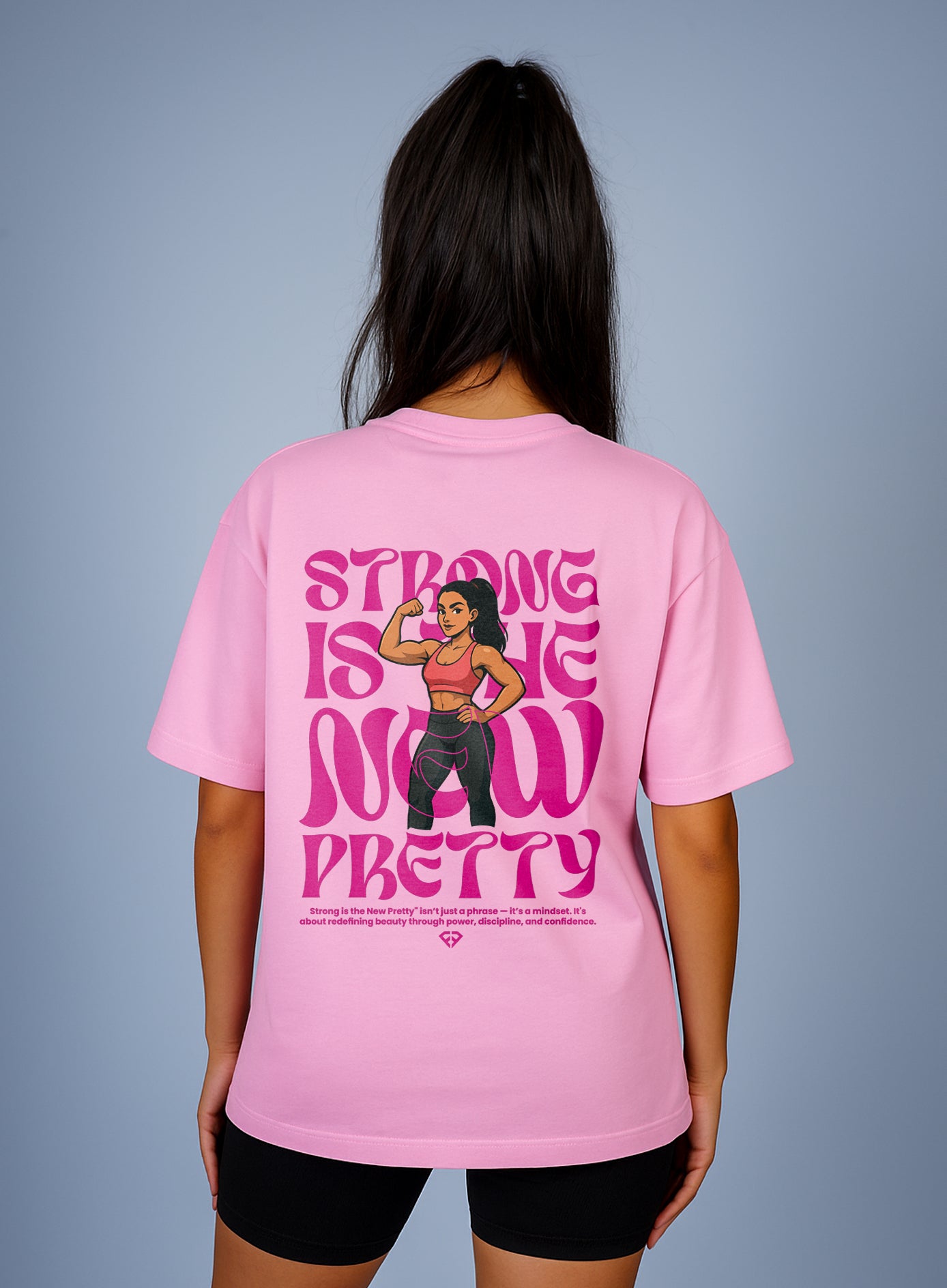 STRONG IS THE NEW PRETTY – Oversize Edition (Livraison Gratuite)