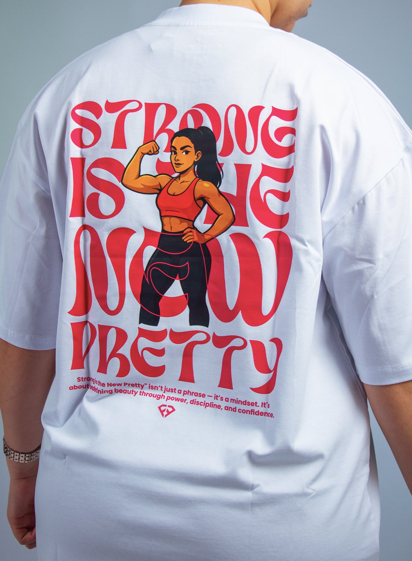 STRONG IS THE NEW PRETTY – Oversize Edition (Livraison Gratuite)